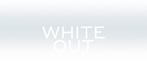 WHITEOUT - Opening